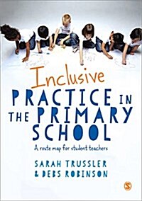 Inclusive Practice in the Primary School : A Guide for Teachers (Paperback)