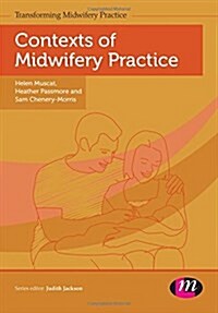 Contexts of Midwifery Practice (Paperback)