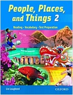 [중고] People, Places, and Things 2: Student Book : Reading, Vocabulary, Test Preparation (Paperback)