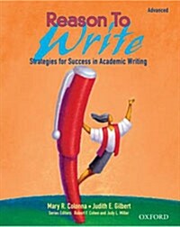 Reason To Write: Advanced: Student Book : Strategies for Success in Academic Writing (Paperback)