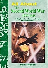 All About: The Second World War 1939-45 (Paperback, 2 ed)