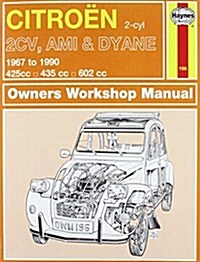 Citroen 2CV, Ami & Dyane (67 - 90) Haynes Repair Manual (Paperback)