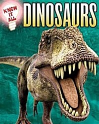 Know It All: Dinosaurs (Paperback, Illustrated ed)