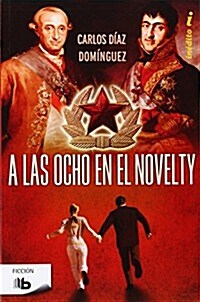A Las Ocho En El Novelty (Paperback )
