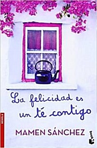 La Felicidad Es Un Te Contigo (Booket) (Paperback )