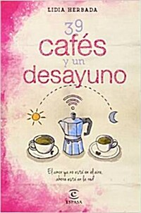 39 cafes y un desayuno (Paperback)