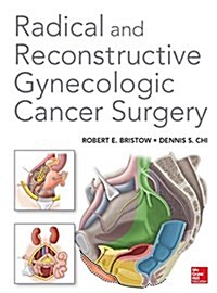 Radical and Reconstructive Gynecologic Cancer Surgery (Hardcover)