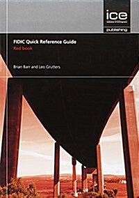 FIDIC Quick Reference Guide: Red Book (Paperback)