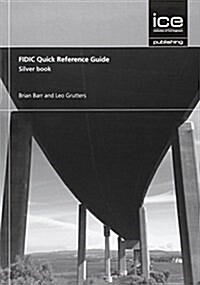 FIDIC Quick Reference Guide: Silver Book (Paperback)