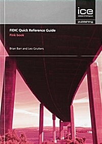 FIDIC Quick Reference Guide: Pink Book (Paperback)