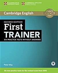First Trainer Six Practice Tests without Answers with Audio (Multiple-component retail product, 2 Revised edition)