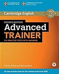 Advanced Trainer Six Practice Tests with Answers with Audio (Multiple-component retail product, 2 Revised edition)
