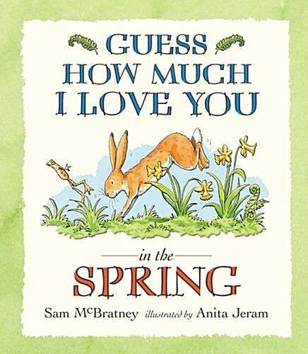 Guess How Much I Love You in the Spring (Paperback)