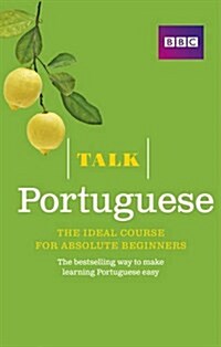 Talk Portuguese (Book + CD) : The ideal Portuguese course for absolute beginners (Package, 3 ed)