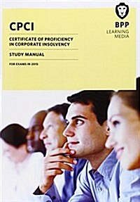 CPCI Certificate of Proficiency in Corporate Insolvency : Study Text (Paperback)