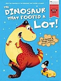 Dinosaur That Pooped A Lot! (Paperback)