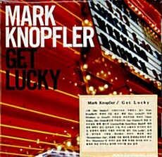 [수입] Mark Knopfler - Get Lucky