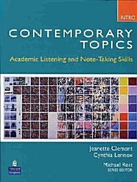 Contemporary Topics Introductory: Academic Listening and Note-Taking Skills (High Beginner) (Paperback)