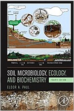 Soil Microbiology, Ecology and Biochemistry (Hardcover)