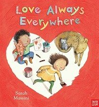Love Always Everywhere (Paperback)