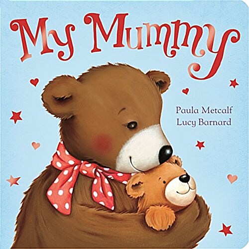 My Mummy (Board Book, Main Market Ed.)