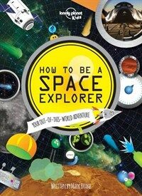 How to be a Space Explorer (Hardcover)