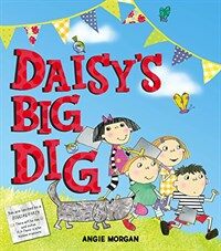 Daisy's big dig