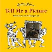 Tell me a picture : adventures in looking at art