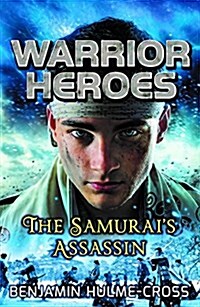 Warrior Heroes: The Samurais Assassin (Paperback)