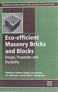 Eco-Efficient Masonry Bricks and Blocks : Design, Properties and Durability (Hardcover)