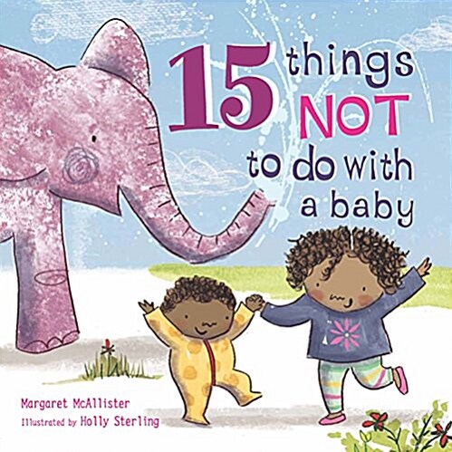 15 Things Not to Do with a Baby (Hardcover)