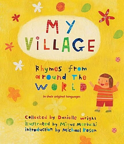 My Village : Rhymes from Around the World (Hardcover)
