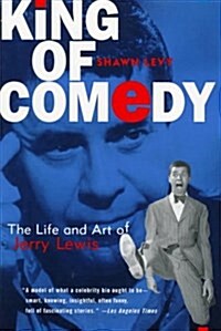 King of Comedy: The Life and Art of Jerry Lewis (Paperback)
