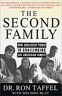 The Second Family: How Adolescent Power is Challenging the American Family (Paperback, 1st)