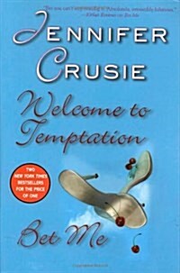 Welcome to Temptation / Bet Me (Paperback, 1ST)