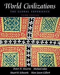 World Civilizations, Single Volume Edition: The Global Experience (3rd Edition) (Hardcover, 3rd)