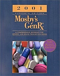 2001 Mosbys GenRx: Comprehensive Reference for Generic & Brand Prescription... (Paperback, 11th)