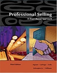 Professional Selling: A Trust-Based Approach (Hardcover, 3rd)