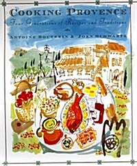 Cooking Provence : Four Generations of Recipes and Traditions (Paperback)