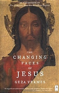 The Changing Faces of Jesus (Paperback, Reissue)