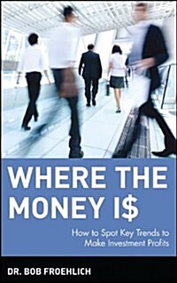 Where the Money Is (Hardcover)