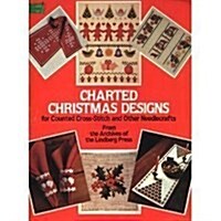 Charted Christmas Designs for Cross Stitch and Other Needlecrafts (Needlepoint) (Hardcover)