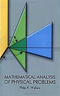 Mathematical Analysis of Physical Problems (Paperback, Revised)