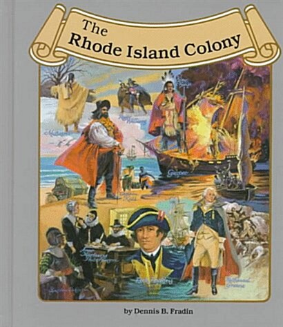 The Rhode Island Colony (Thirteen Colonies (Lucent)) (Paperback)