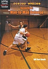 Basketball: Man-to-Man Defense (Sports Clinic) (Mass Market Paperback)