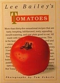 Lee Baileys Tomatoes (Paperback, 1st)