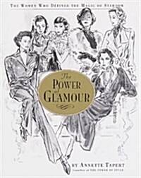 The Power of Glamour: The Women Who Defined the Magic of Stardom (Audio CD, First Edition)