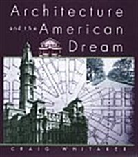 Architecture and the American Dream (Audio CD, 1st)