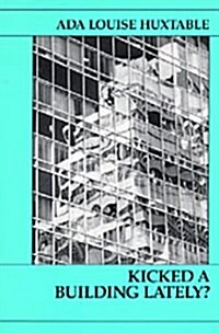 Kicked A Building Lately? (Paperback)