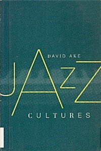 Jazz Cultures (Hardcover)